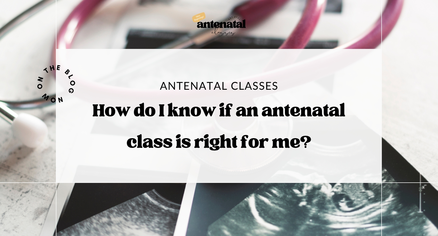 How to Choose the Right Antenatal Classes